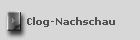 Clog-Nachschau